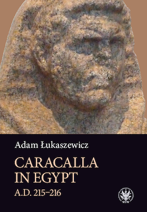 Caracalla in Egypt (A.D. 215–216) Cover Image