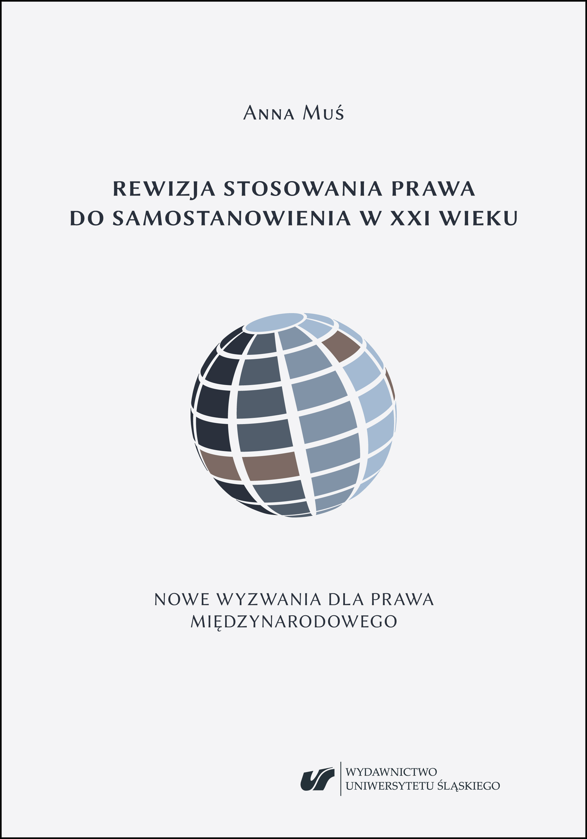 The research on the exercise of the right to self-determination in the 21st century. New challenges to international law Cover Image