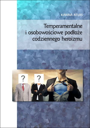 Temperamentalne i osobowościowe podłoże codziennego heroizmu Cover Image