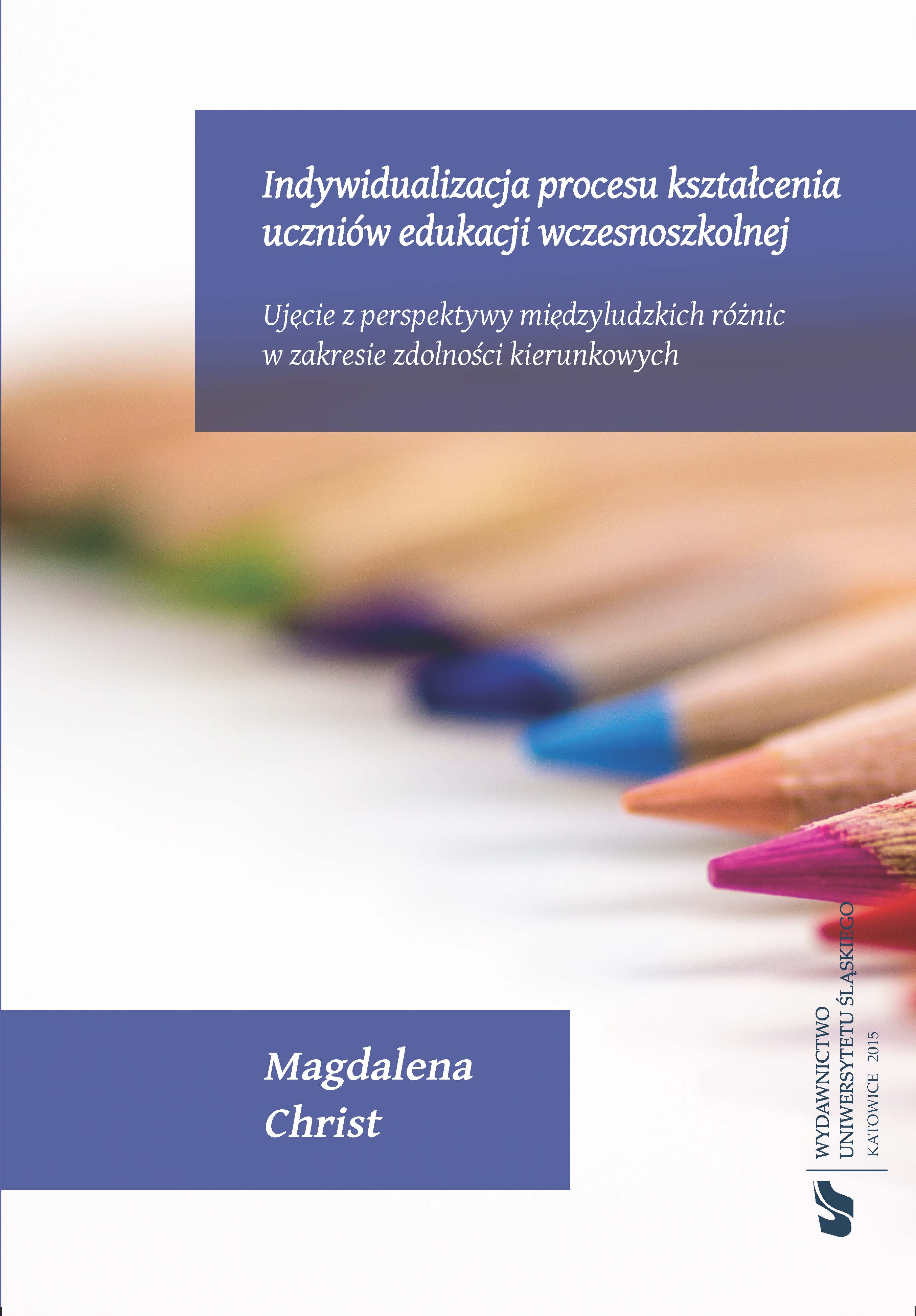 The Individualization of the Educational Process of Early School Students. Considered from the perspective of interpersonal differences concerning directional abilities