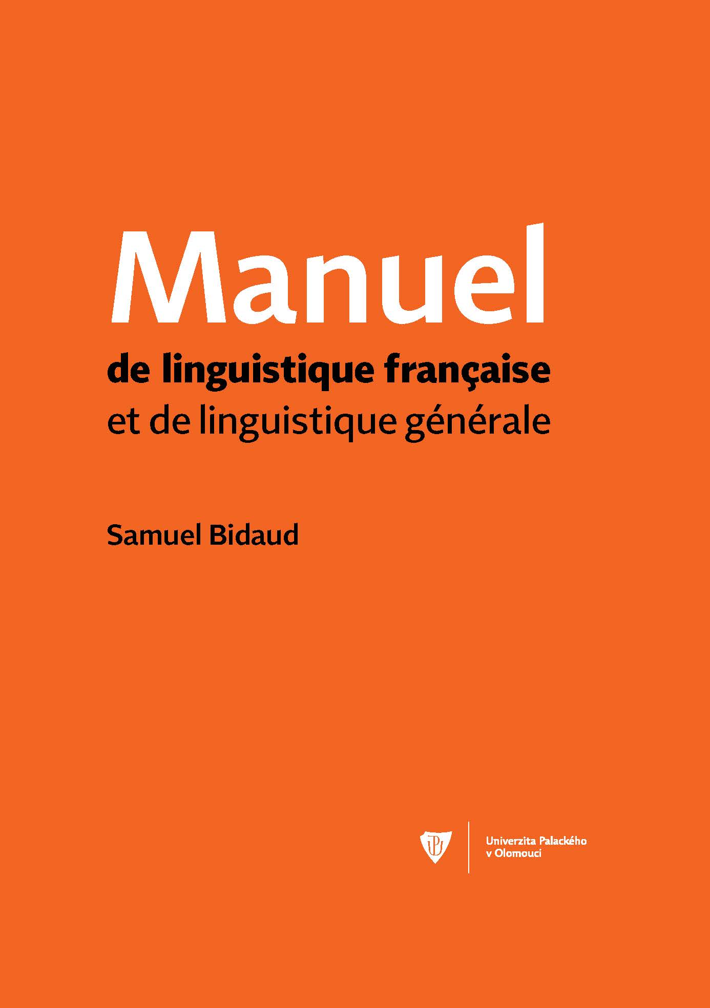 Manual of French linguistics and general linguistics Cover Image