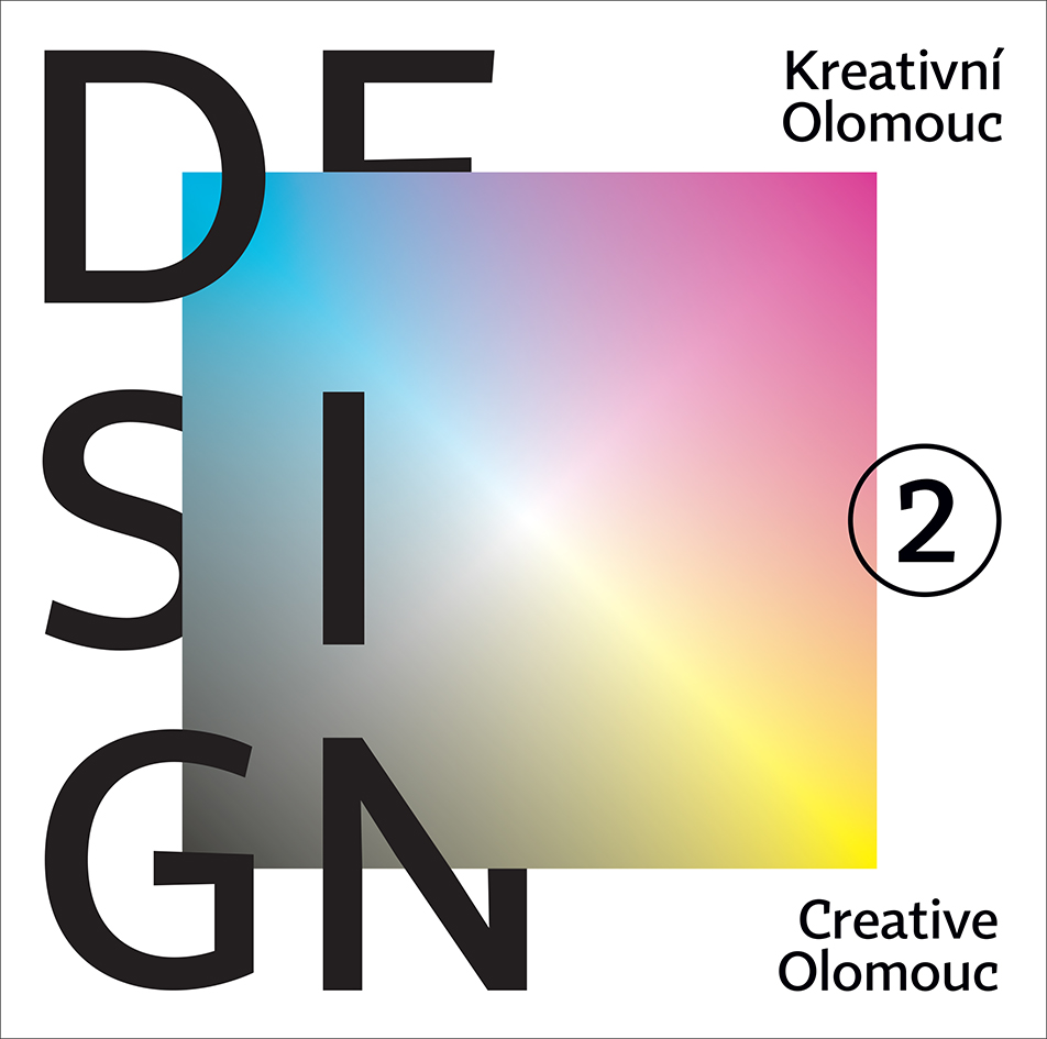 Kreativní Olomouc DESIGN 2 / Creative Olomouc DESIGN 2