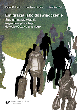 Emigration as an experience. A study on the example of return migrants to the Silesian province Cover Image
