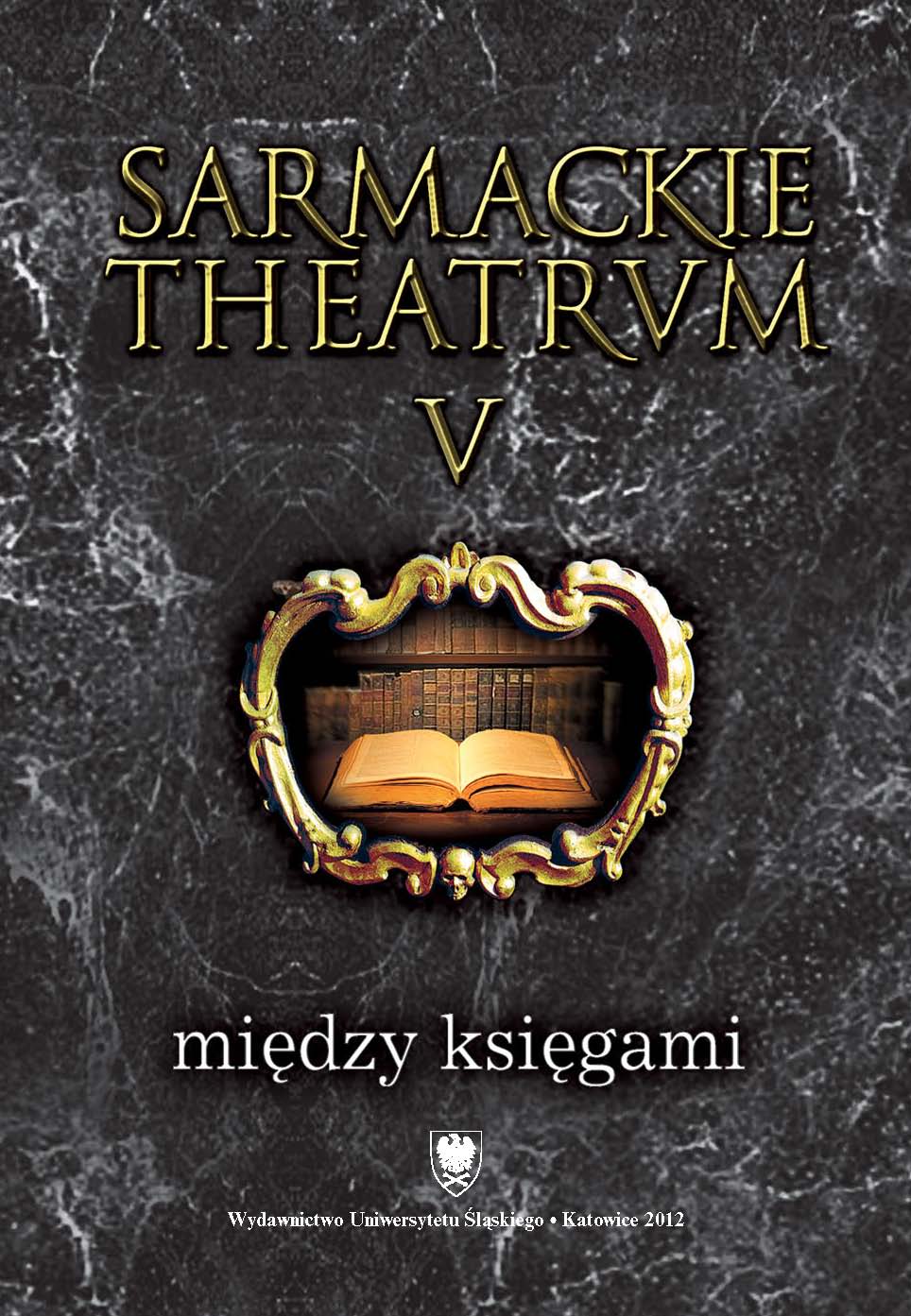 Sarmackie theatrum. T. 5: Między księgami Cover Image