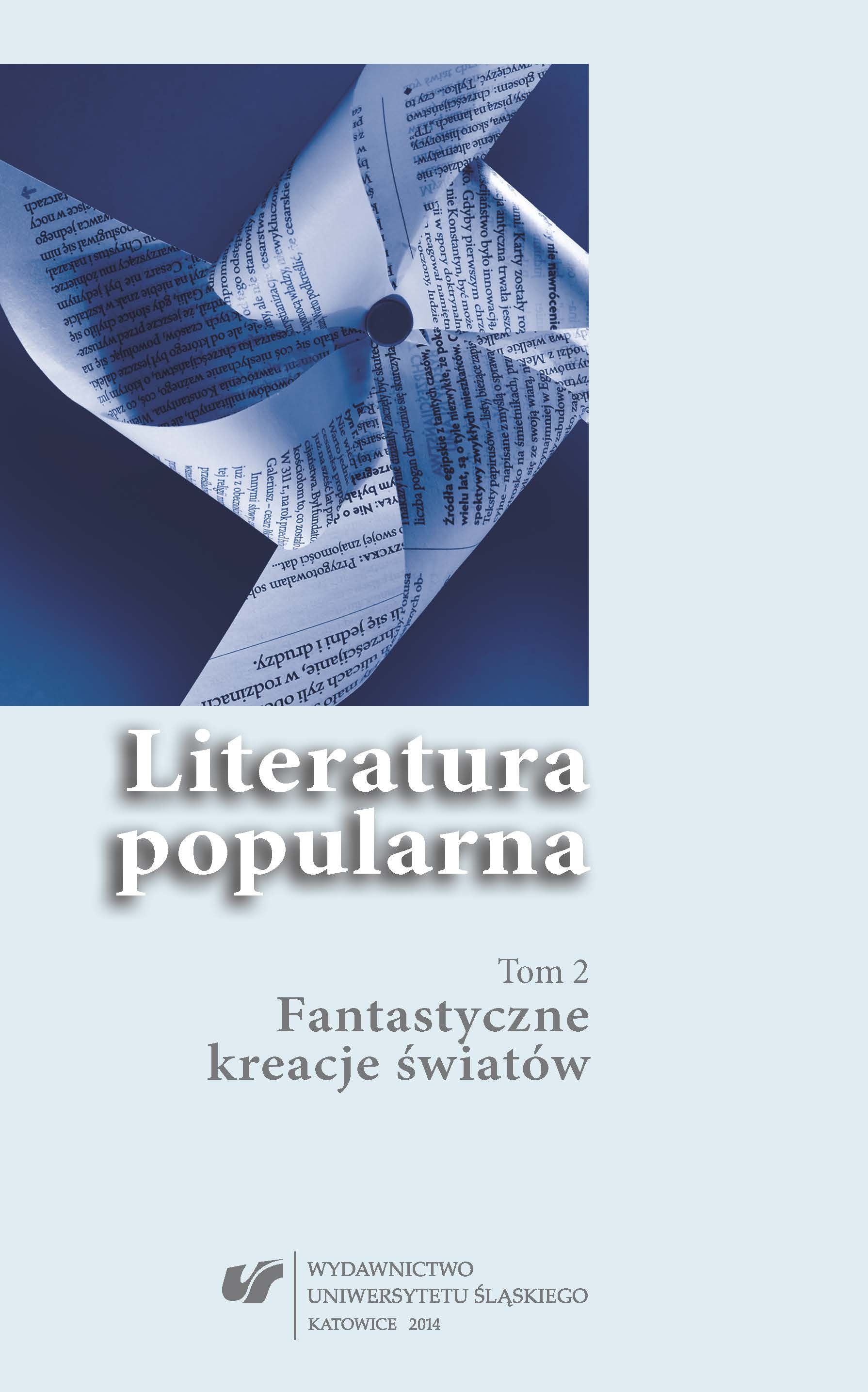 Literatura popularna. T. 2: Fantastyczne kreacje światów Cover Image
