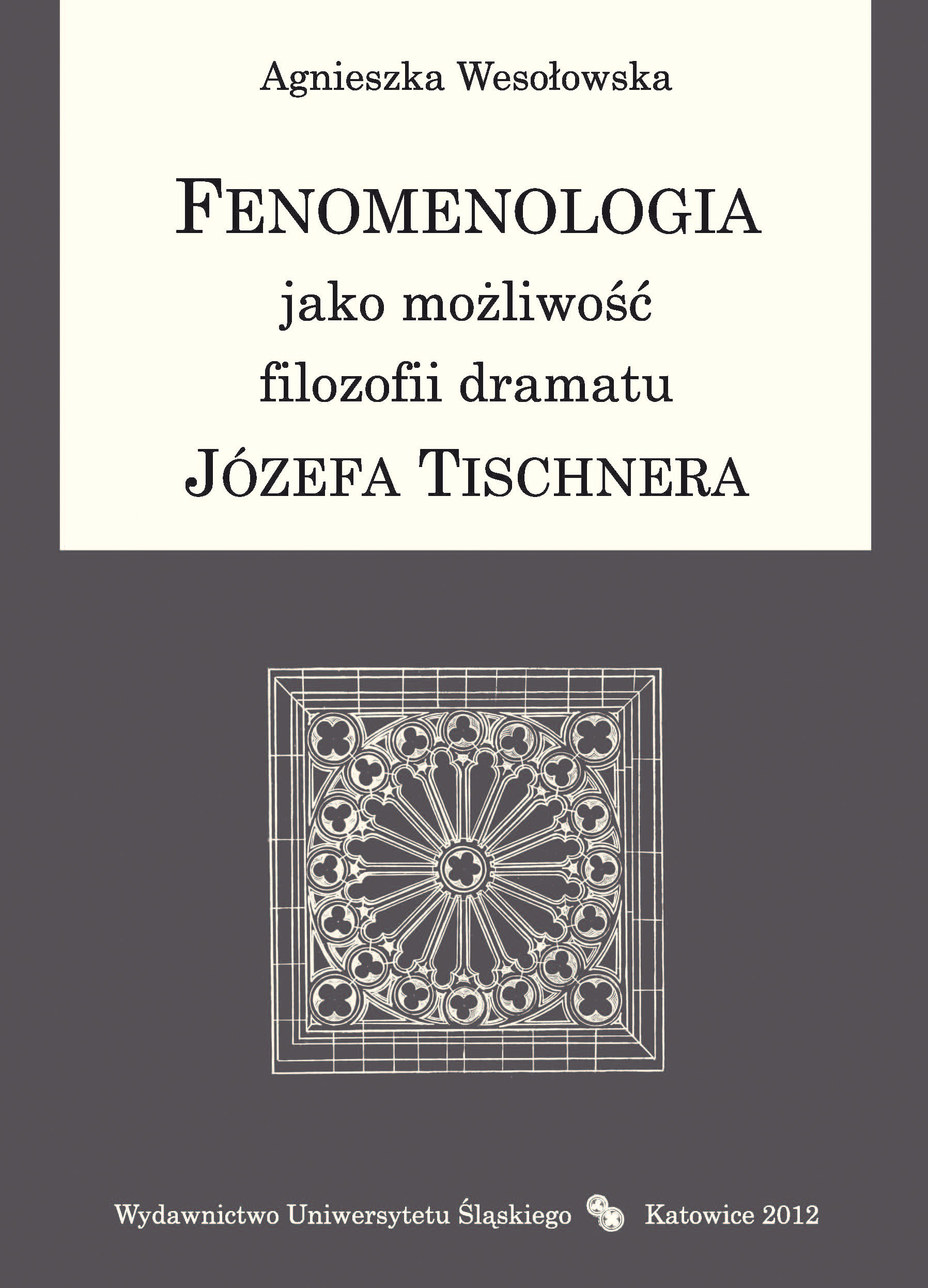 Phenomenology as a possibility of Józef Tischner’s philosophy of drama