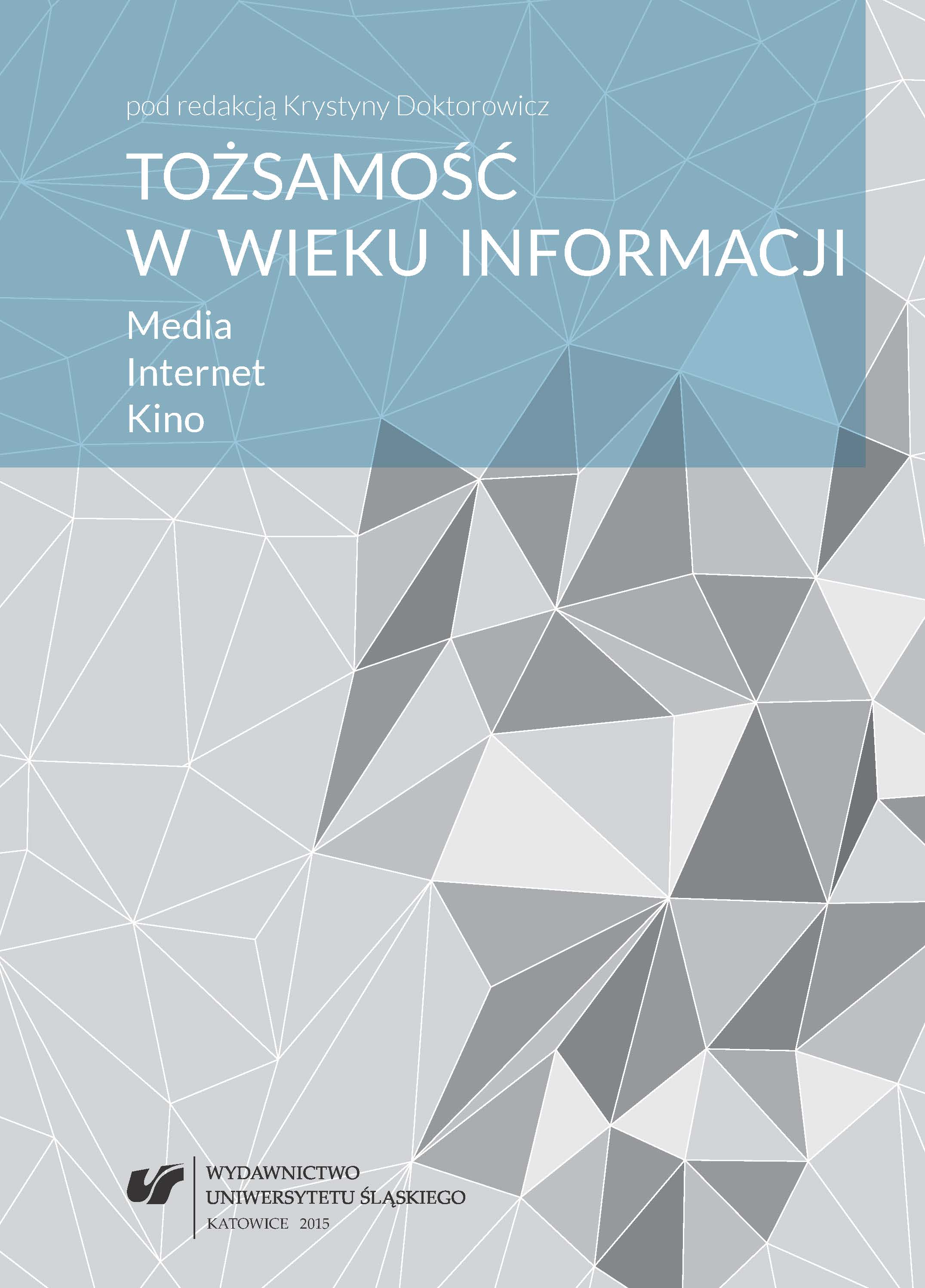 Identity in the Information. Age: Media. Internet. Cinema