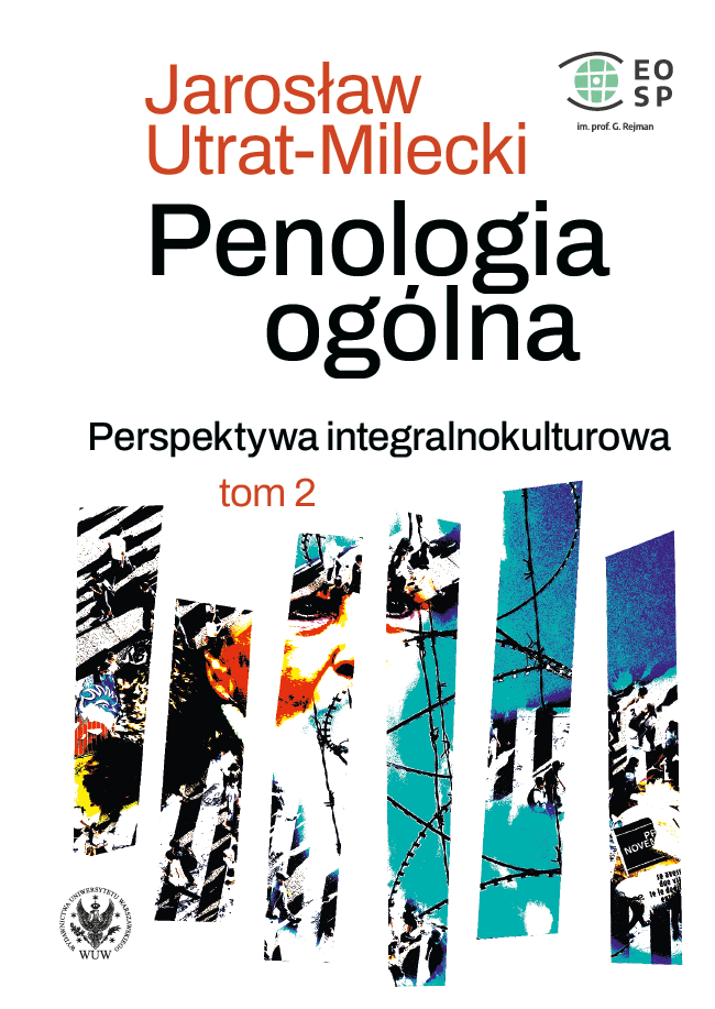 Penologia ogólna. Perspektywa integralnokulturowa. Tom 2