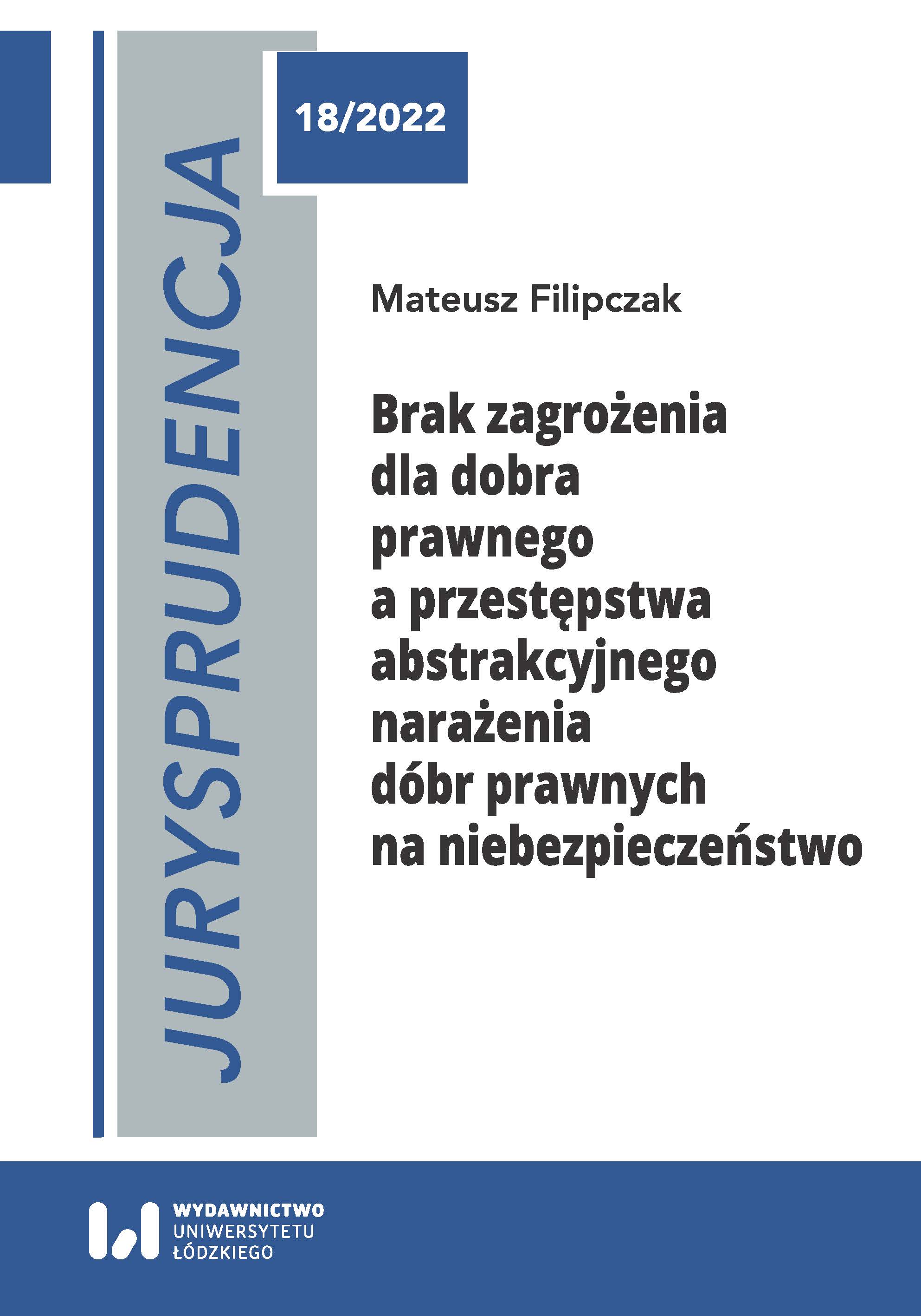 Jurysprudencja 18. Lack of danger to a legal good versus abstract exposure to danger crimes Cover Image