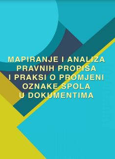 Mapiranje i analiza pravnih propisa i praksi o promjeni oznake spola u dokumentima