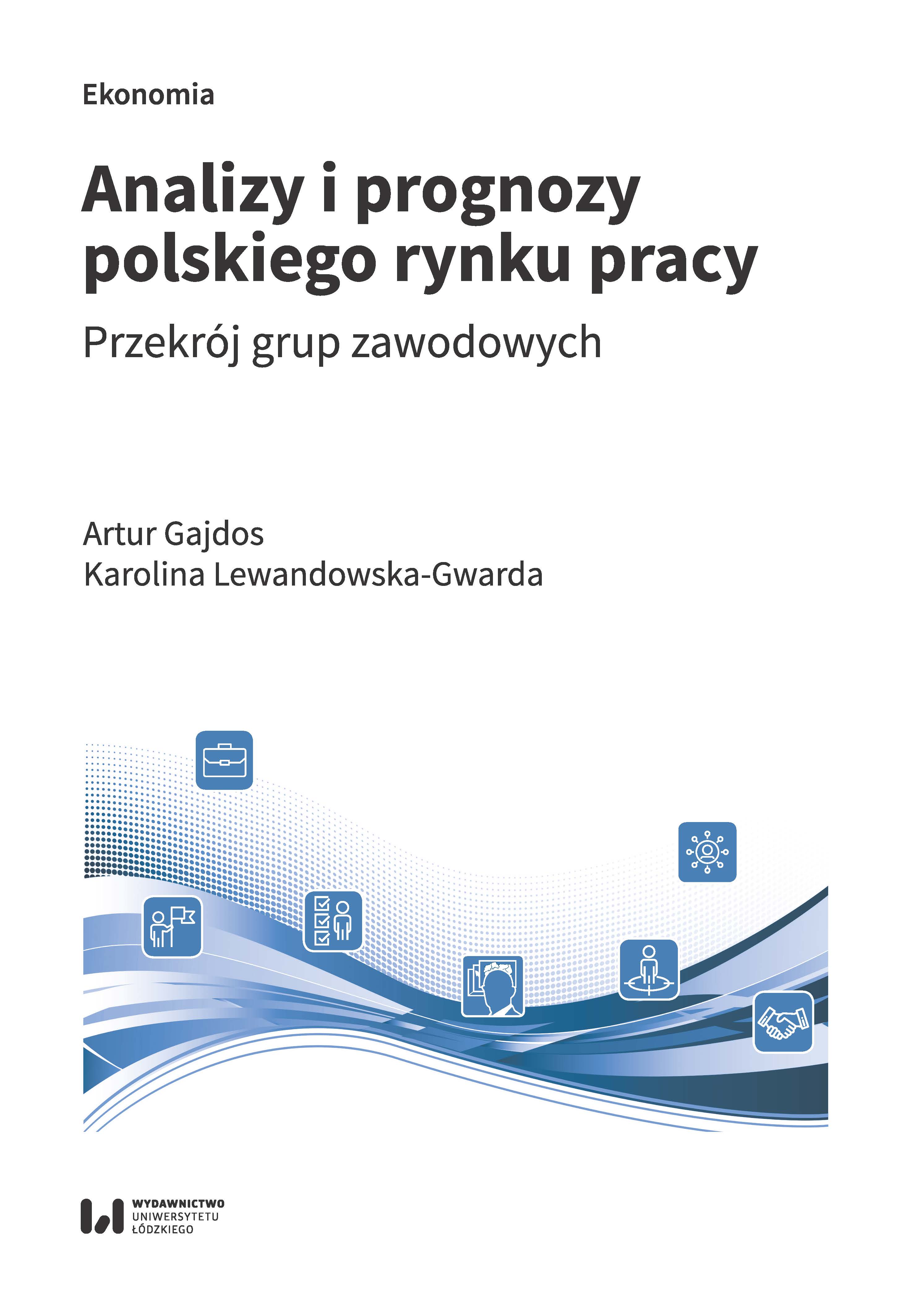 Analizy i prognozy polskiego rynku pracy. Przekrój grup zawodowych