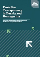Proactive Transparency in Bosnia and Herzegovina: Status and Perspectives in Light of International Standards and Comparative Solutions