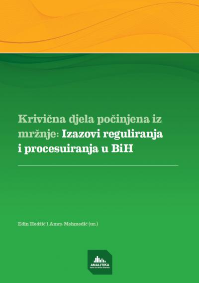 Hate Crimes: Challenges of Regulation and Prosecution in BiH