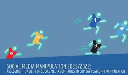 Social Media Manipulation 2021/2022: Assessing the Ability of Social Media Companies to Combat Platform Manipulation Cover Image