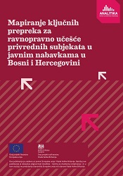 Mapping of Key Obstacles for Equal Participation of Business Entities in Public Procurement in Bosnia and Herzegovina Cover Image