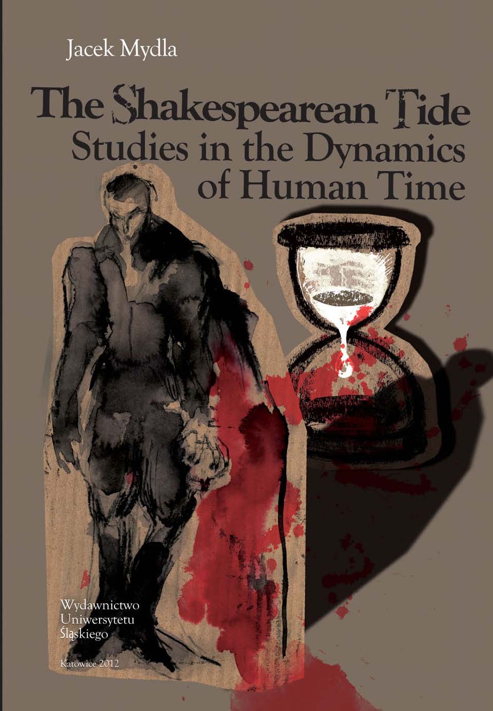 The Shakespearean Tide. Studies in the Dynamics of Human Time Cover Image