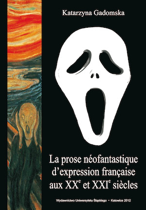La prose néofantastique d’expression française aux XXe et XXIe siècles