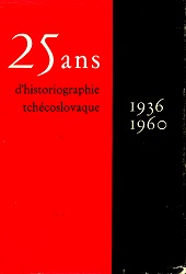 Evolution of historical research in Czechoslovakia during the years 1936-1960 Cover Image