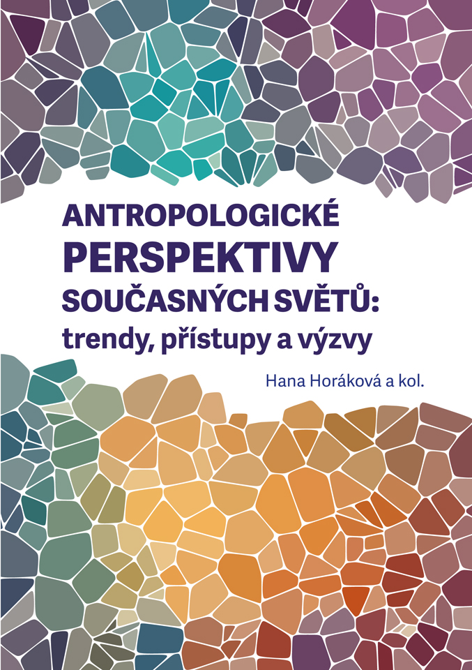 Anthropological perspectives on contemporary worlds: trends, approaches and challenges Cover Image