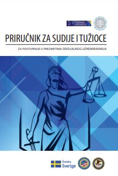 Priručnik za sudije i tužioce za postupanje u predmetima seksualnog uznemiravanja