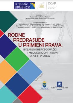 Rodne predrasude u primjeni prava : bosanskohercegovački i međunarodni pravni okviri i praksa