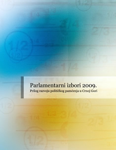 Parlamentarni izbori 2009. - Prilog razvoju političkog pamćenja u Crnoj Gori