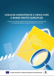 Lokalne samouprave u Crnoj Gori u borbi protiv korupcije - Izvještaj o sprovođenju lokalnih akcionih planova za borbu protiv korupcije u 14 crnogorskih opština u periodu od 2009.-2012. i 2013.-2014.