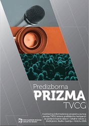 Pre-election prism of TVCG - Monitoring of the information program of the public service TVCG during the pre-election campaign for the parliamentary elections and local elections in Andrijevici, Budva, Gusinj and Kotor in 2016.