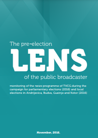 The pre-election lens of the public broadcaster - Monitoring of the news programme of TVCG during the campaign for parliamentary elections (2016) and local elections in Andrijevica, Budva, Gusinje and Kotor (2016)