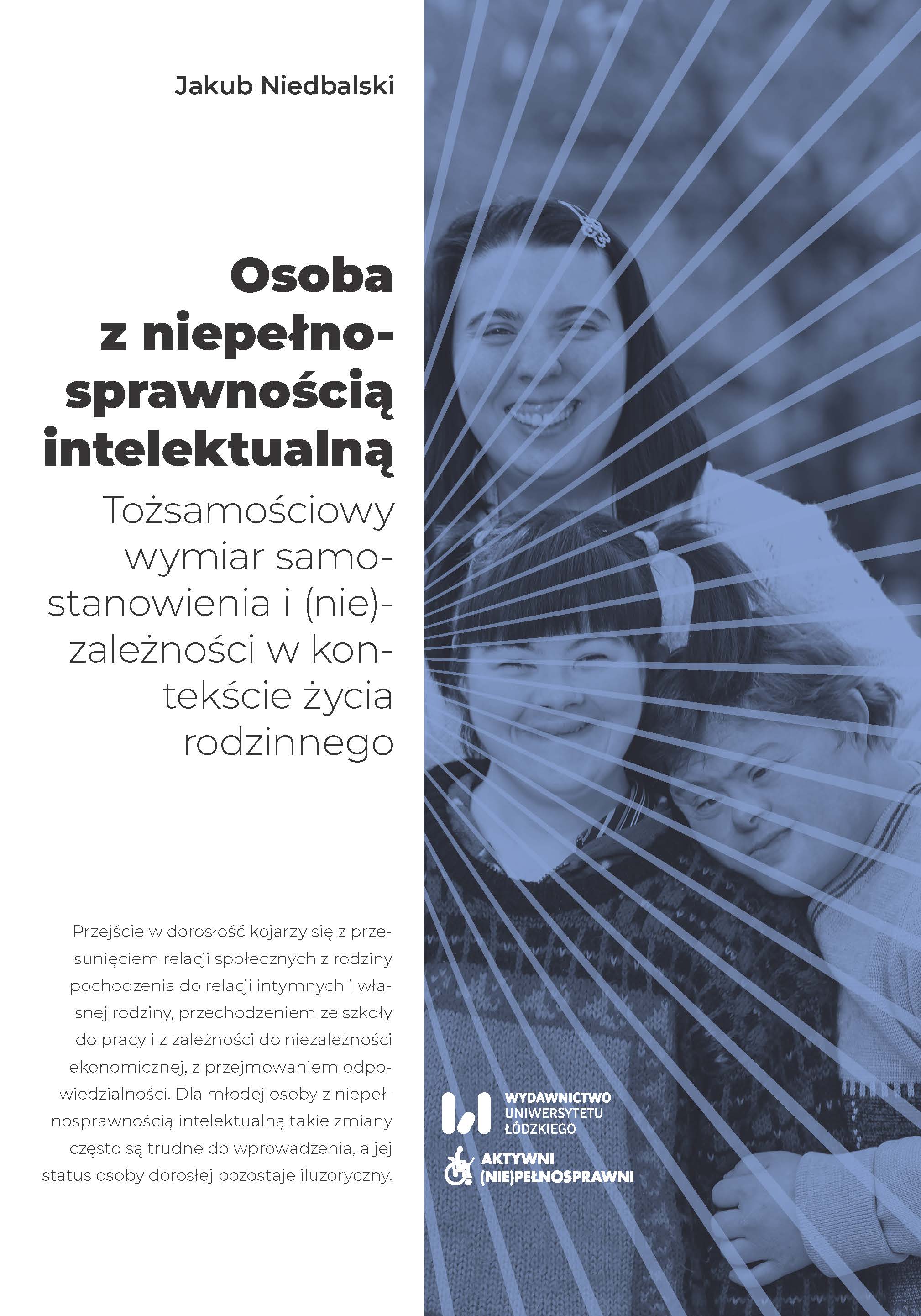 Person with intellectual disability. The identity dimension of self-determination and independence in the context of family life