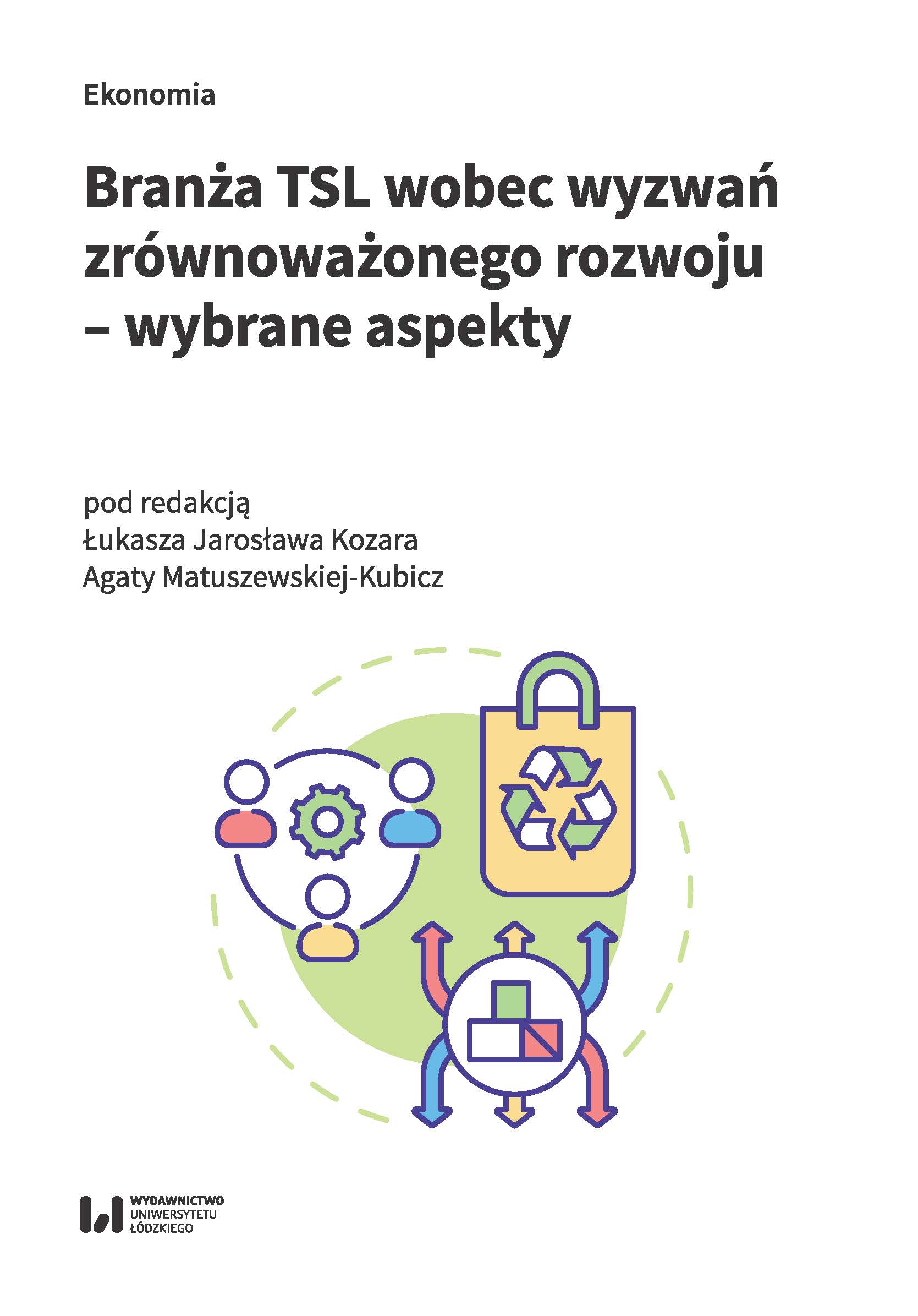 Sustainable development in the perspective of the operation of a logistics centre for the book trade on the example of OSDW Azymut Sp. z o.o. Cover Image