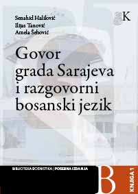 The speech of the city of Sarajevo and the colloquial Bosnian language