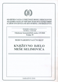 INTERNATIONAL CONFERENCE: MEŠA SELIMOVIĆ’S LITERARY WORK