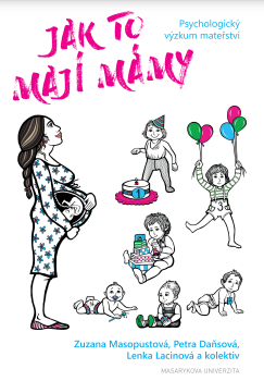 Jak to mají mámy: Psychologický výzkum mateřství