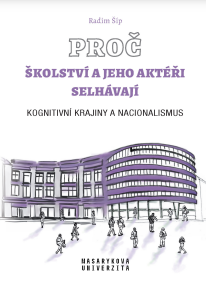 Proč školství a jeho aktéři selhávají: Kognitivní krajiny a nacionalismus