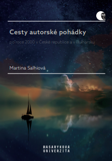 The Ways of the Authorial Fairy Tale after the Year 2000 in the Czech Republic and in Bulgaria Cover Image