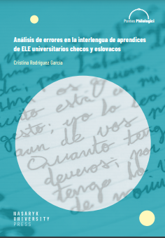 Error Analysis in the Interlanguage of Czech and Slovak University Students of Spanish as a Second Language