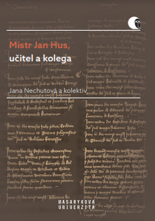Mistr Jan Hus, učitel a kolega: Promoční promluvy M. Jana Husa