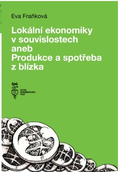 The heterodox concept of economic localisation, or production and consumption up close Cover Image