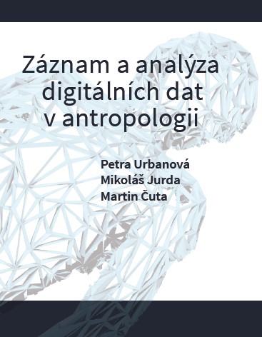 Záznam a analýza digitálních dat v antropologii