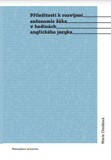 Příležitosti k rozvíjení autonomie žáka v hodinách anglického jazyka