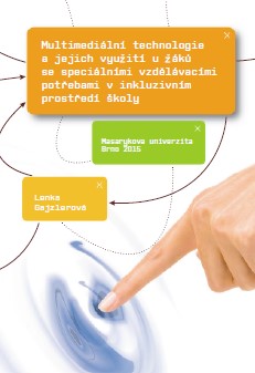 Multimediální technologie a jejich využití u žáků se speciálními vzdělávacími potřebami v inkluzivním prostředí školy