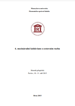 6. mezinárodní kolokvium o cestovním ruchu: Sborník příspěvků, Pavlov, 10.–11. září 2015