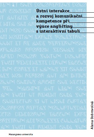 Ústní interakce a rozvoj komunikační kompetence při výuce angličtiny s interaktivní tabulí
