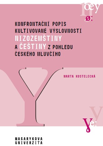 A Contrastive Description of Standard Pronunciation of Dutch and Czech from the Perspective of Czech learners of Dutch Cover Image
