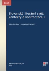 Slovanský literární svět: kontexty a konfrontace I