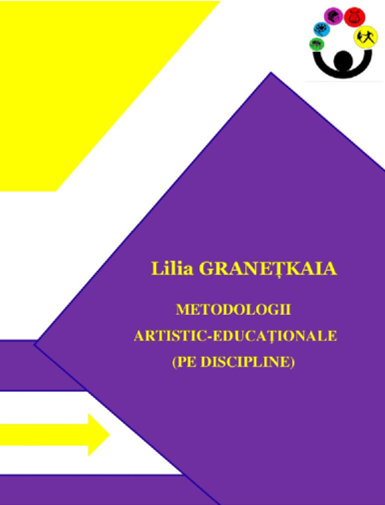 Metodologii artistic-educaţionale. Curs universitar. Ciclul II – studii superioare de master