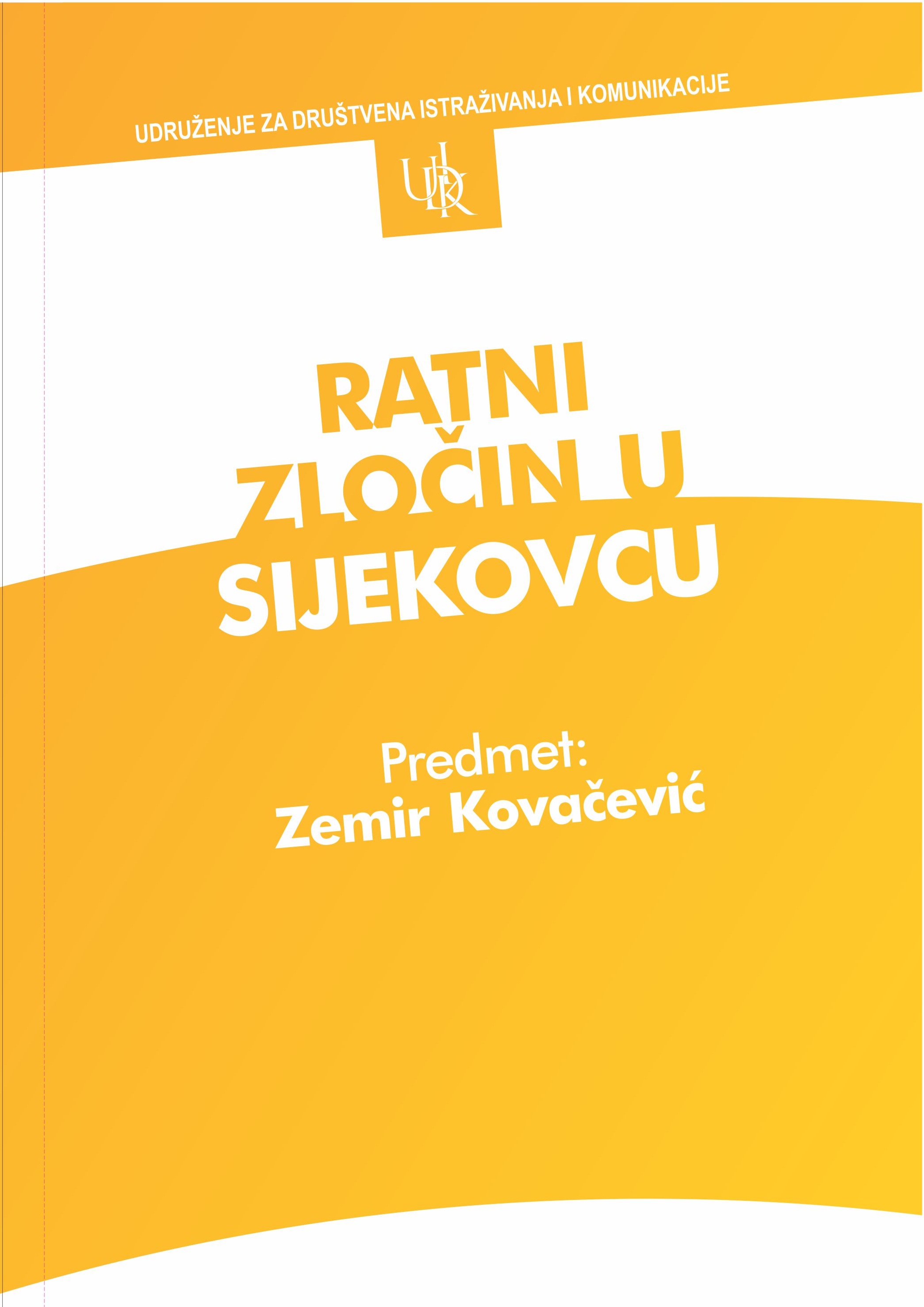 Ratni zločin u Sijekovcu, Predmet: Zemir Kovačević