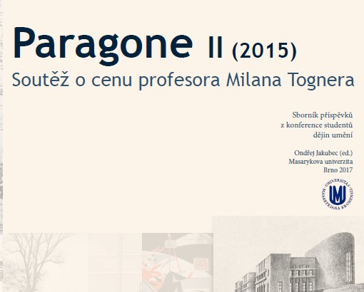 Paragone II (2015): Competition for the Professor Milan Togner Award. Proceedings of the Conference of Art History Students Cover Image