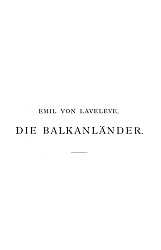 Die Balkanländer. Bd. I